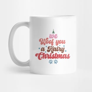 We Woof You A Hairy Christmas Mug